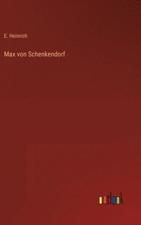 bokomslag Max von Schenkendorf