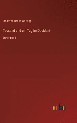 Tausend und ein Tag im Occident