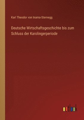 bokomslag Deutsche Wirtschaftsgeschichte bis zum Schluss der Karolingerperiode