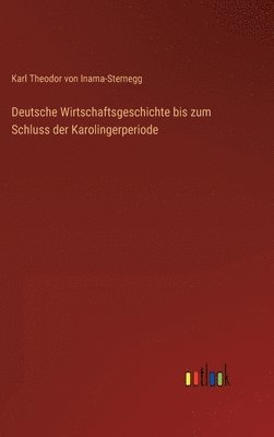 bokomslag Deutsche Wirtschaftsgeschichte bis zum Schluss der Karolingerperiode