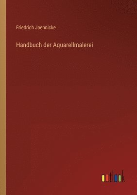 bokomslag Handbuch der Aquarellmalerei