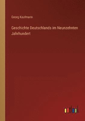 Geschichte Deutschlands im Neunzehnten Jahrhundert 1