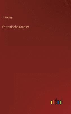 Varronische Studien 1