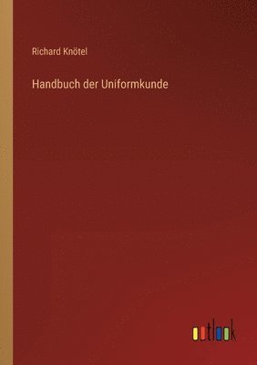 bokomslag Handbuch der Uniformkunde