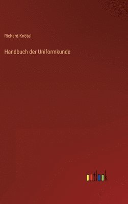 bokomslag Handbuch der Uniformkunde