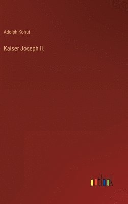 Kaiser Joseph II. 1