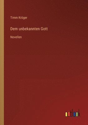 bokomslag Dem unbekannten Gott