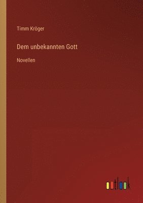 Dem unbekannten Gott 1