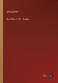 bokomslag Lehrbuch der Physik