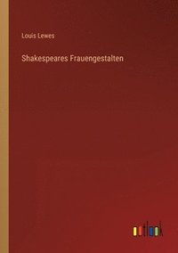 bokomslag Shakespeares Frauengestalten