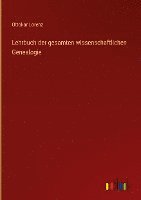 Lehrbuch der gesamten wissenschaftlichen Genealogie 1