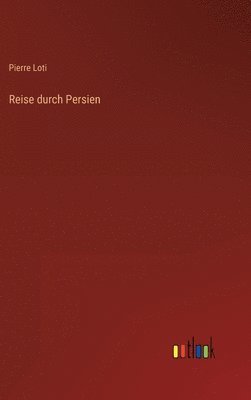 bokomslag Reise durch Persien
