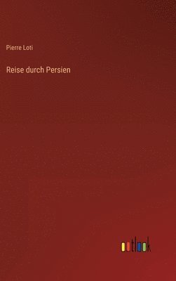 bokomslag Reise durch Persien