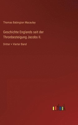 bokomslag Geschichte Englands seit der Thronbesteigung Jacobs II.