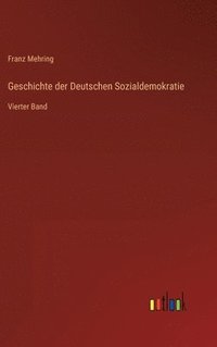 bokomslag Geschichte der Deutschen Sozialdemokratie