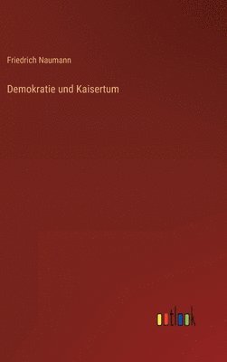 bokomslag Demokratie und Kaisertum