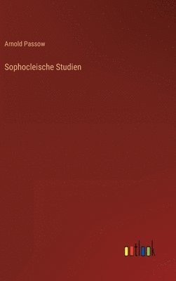 Sophocleische Studien 1