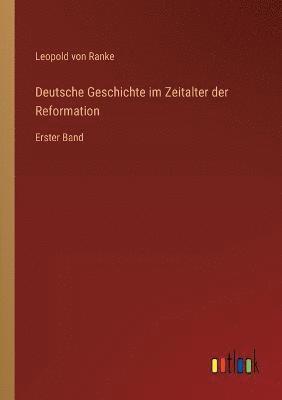 bokomslag Deutsche Geschichte im Zeitalter der Reformation