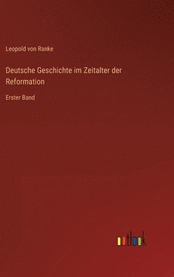 Deutsche Geschichte im Zeitalter der Reformation