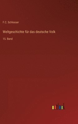 bokomslag Weltgeschichte fr das deutsche Volk