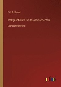 bokomslag Weltgeschichte fur das deutsche Volk