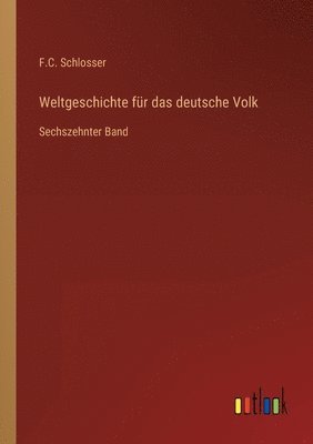 bokomslag Weltgeschichte fur das deutsche Volk