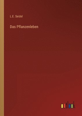 Das Pflanzenleben 1