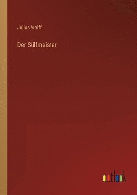 bokomslag Der Sulfmeister