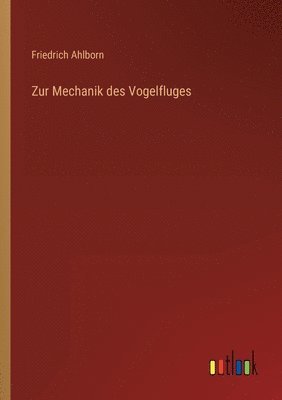 bokomslag Zur Mechanik des Vogelfluges