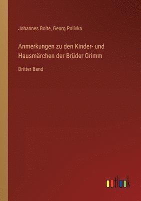 bokomslag Anmerkungen zu den Kinder- und Hausmärchen der Brüder Grimm