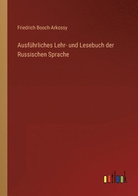 bokomslag Ausführliches Lehr- und Lesebuch der Russischen Sprache