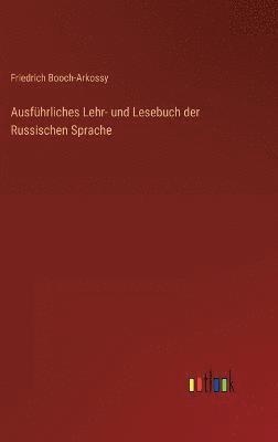 bokomslag Ausfhrliches Lehr- und Lesebuch der Russischen Sprache