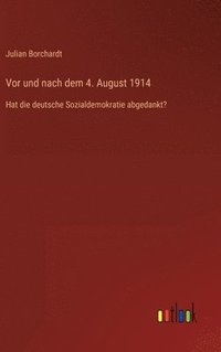 bokomslag Vor und nach dem 4. August 1914