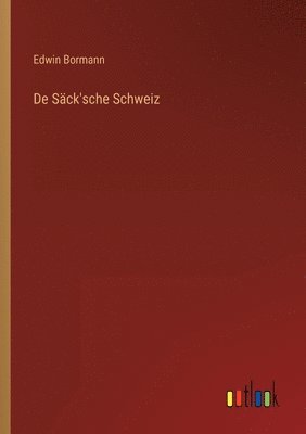 bokomslag De Sack'sche Schweiz