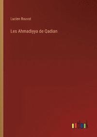 bokomslag Les Ahmadiyya de Qadian