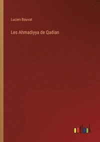 bokomslag Les Ahmadiyya de Qadian