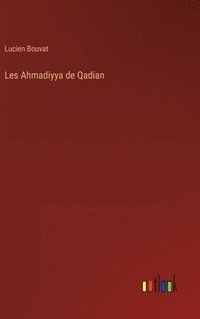 bokomslag Les Ahmadiyya de Qadian