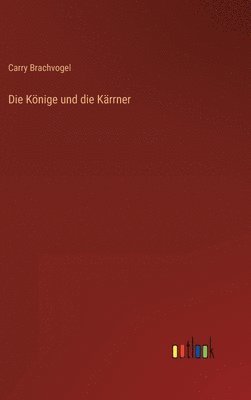 bokomslag Könige und die Kärrner