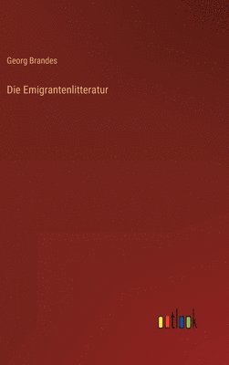 Die Emigrantenlitteratur 1