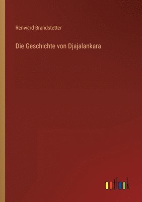 bokomslag Die Geschichte von Djajalankara