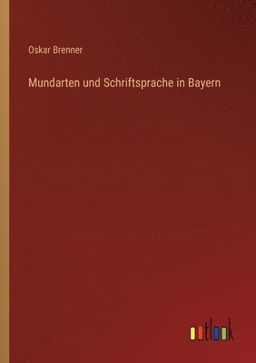 Mundarten und Schriftsprache in Bayern 1