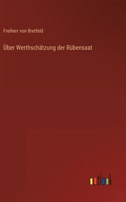 bokomslag Über Werthschätzung der Rübensaat