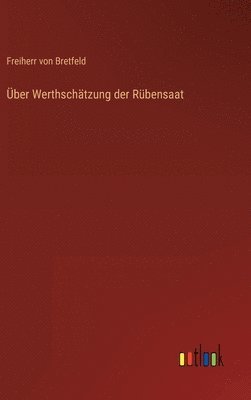 ber Werthschtzung der Rbensaat 1