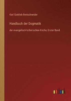 Handbuch der Dogmatik 1