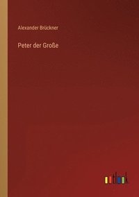 bokomslag Peter der Groe