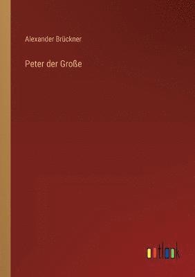 Peter der Große