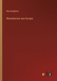 bokomslag Reiseskizzen aus Europa