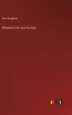 bokomslag Reiseskizzen aus Europa