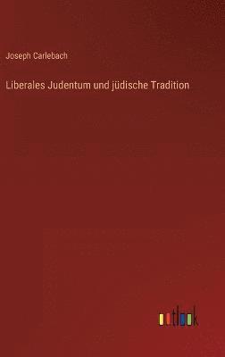 bokomslag Liberales Judentum und jdische Tradition