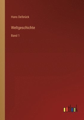 Hans Delbrück - Weltgeschichte, Häftad